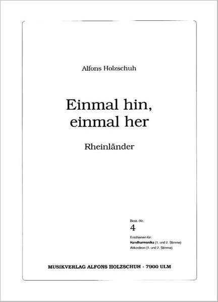 Alfons Holzschuh: Einmal Hin Einmal Her