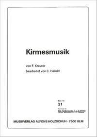 F. Kreuter: Kirmesmusik