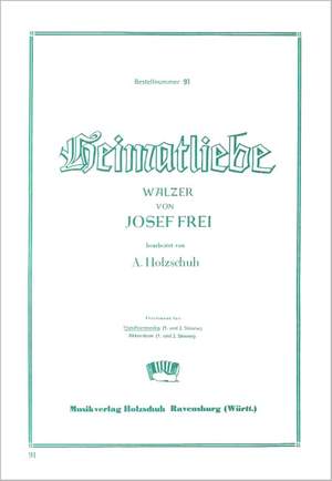 J. Frei: Heimatliebe Walzer