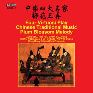 4 Virtuosi Play Chinese Traditional Music: Plum Blossom Melody