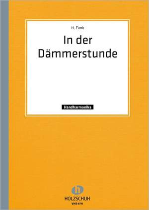 H. Funk: In der Dämmerstunde