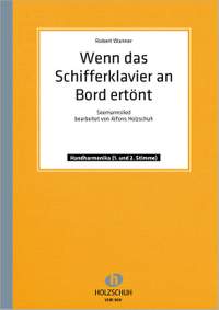 R. Wanner: Wenn das Schifferklavier an Bord ertönt