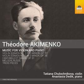 Akimenko: Music for Violin & Piano