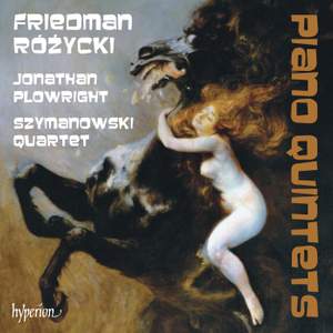 Friedman & Różycki: Piano Quintets