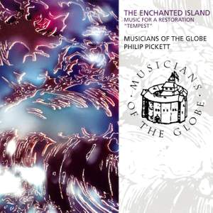 The Enchanted Island - Music For A Restoration 'Tempest'