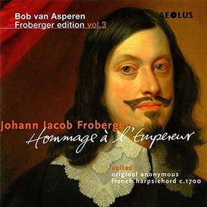 Johann Jacob Froberger: Harpsichord Suites