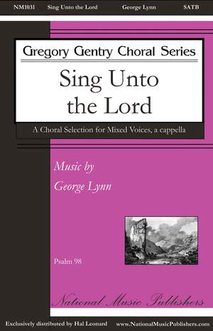 George Lynn: Sing unto the Lord