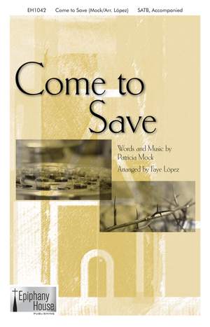 Patricia Mock: Come To Save