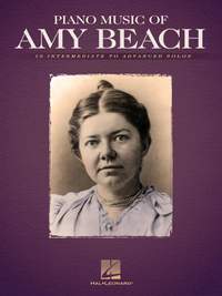 Amy Marcy Beach: Piano Music of Amy Beach