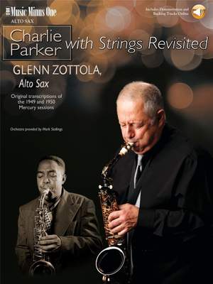 Glenn Zottola: Charlie Parker with Strings Revisited