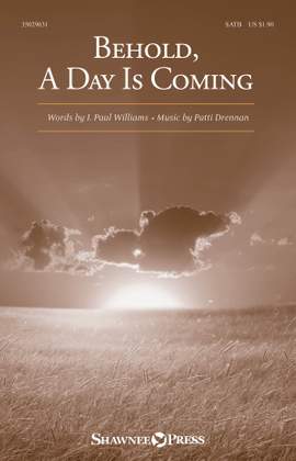 Patti Drennan: Behold, A Day Is Coming