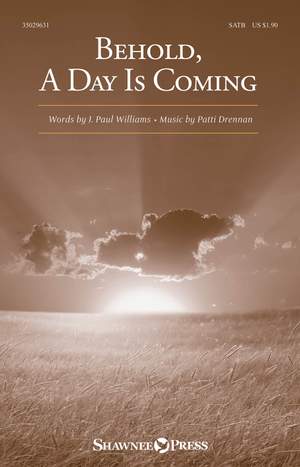 Patti Drennan: Behold, A Day Is Coming