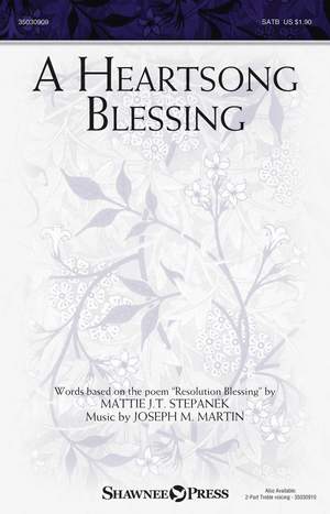 Mattie Stepanek_Joseph M. Martin: A Heartsong Blessing