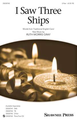 Ruth Morris Gray: I Saw Three Ships