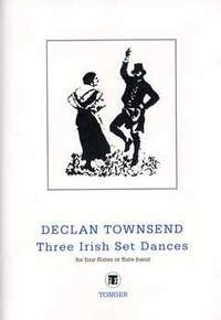 Declan Townsend: Three Irish Set Dances I