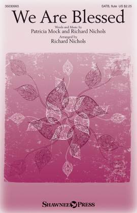 Patricia Mock_Richard A. Nichols: We Are Blessed