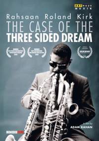 Rahsaan Roland Kirk: The Case of the Three Sided Dream