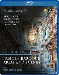 O let me weep: Famous Baroque Arias & Scenes