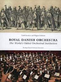Royal Danish Orchestra: The World's Oldest Orchestral Institution