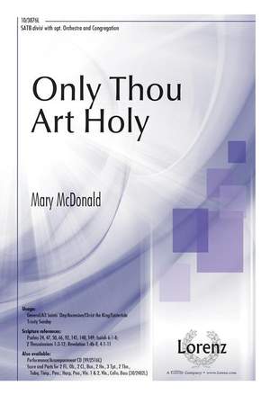 Mary McDonald: Only thou art holy