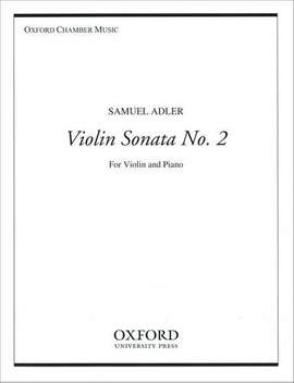 Adler, Samuel: Violin Sonata No. 2