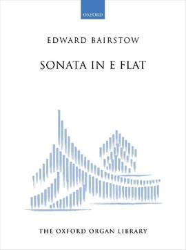 Bairstow, Edward: Sonata in E flat