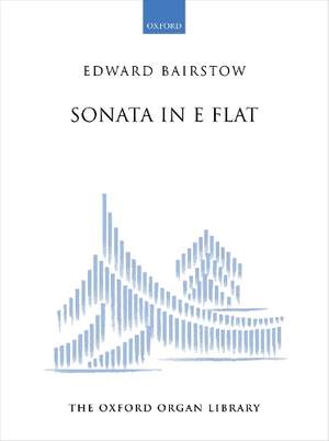 Bairstow, Edward: Sonata in E flat