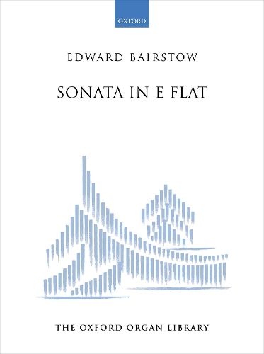 Bairstow, Edward: Sonata in E flat