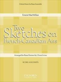 Macmillan, E: 2 Sketches on French-Canadian Airs