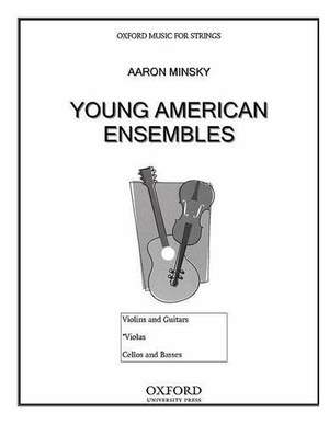 Minsky, A: Young American Ensembles (Violas)