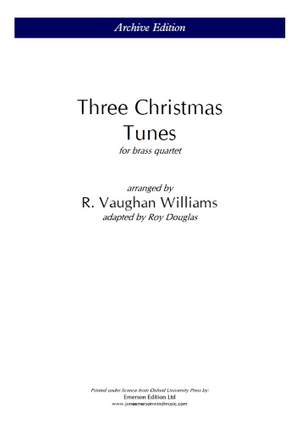 Vaughan Williams, Ralph: 3 Christmas Tunes for Brass Quartet