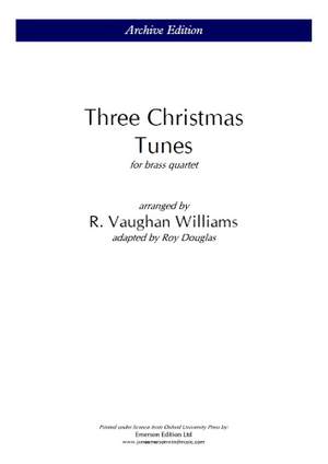 Vaughan Williams, Ralph: 3 Christmas Tunes for Brass Quartet
