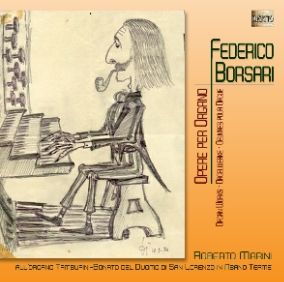 Federico Borsari: Complete Organ Music