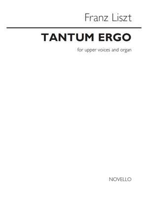 Franz Liszt: Tantum Ergo