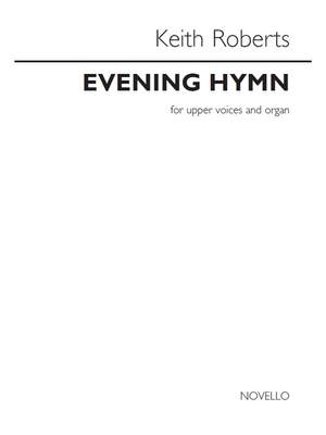 Keith Roberts: Keith Roberts: Evening Hymn