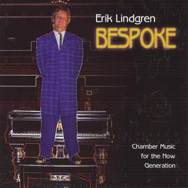 Lindgren: Bespoke - Chamber Music for the Now Generation
