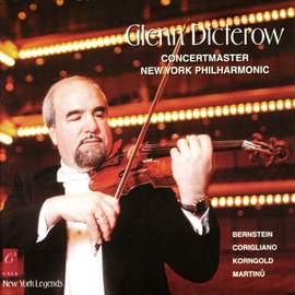 Glenn Dicterow plays Bernstein, Martinů, Korngold and Corigliano