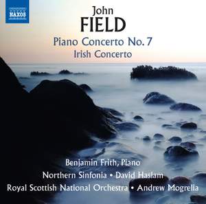Field: Piano Concertos Nos. 2 & 7 & Piano Sonata No. 4