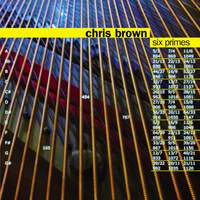 Brown, Chris: Six Primes (for Piano in 13-limit Just Intonation)