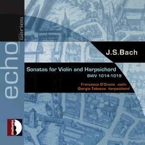 Bach: Sonatas for Violin and Harpsichord, BWV. 1014 - 1019
