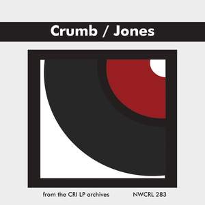 Crumb: Black Angels & Jones: String Quartet No. 6 and Sonatina for Violin & Piano