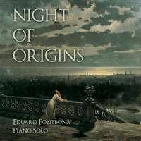 Eduard Fontbona: Night of Origins