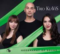 Geography Of Sound: Trio Klavis