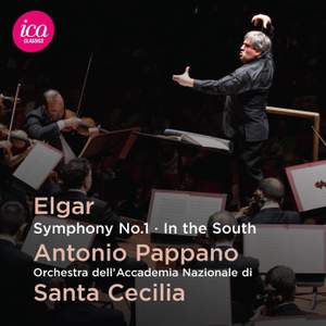 Elgar: Symphony No. 1 & In the South