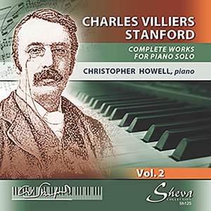 Stanford: Works for Piano Solo Vol. 2