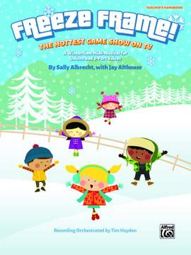 Sally K. Albrecht/Jay Althouse: Freeze Frame!