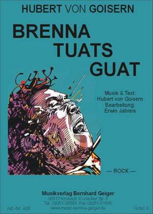 Hubert von Goisern: Brenna Tuats Guat