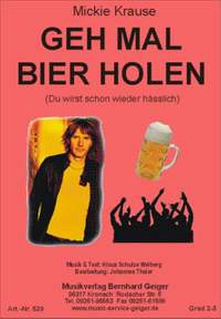 Klaus Schulze-Welberg: Geh Mal Bier Holen