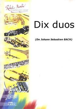 Johann Sebastian Bach: Zehn Duette
