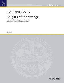 Czernowin, C: Knights of the strange